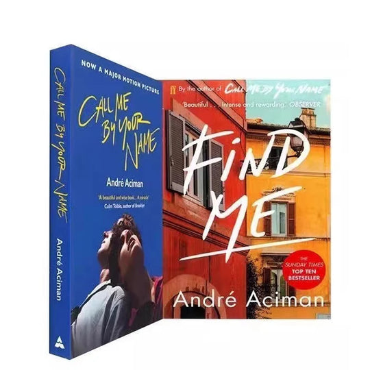 Call Me By Your Name &amp; Find Me by Andre Aciman 2 Books