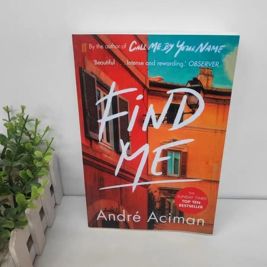 Call Me By Your Name &amp; Find Me by Andre Aciman 2 Books